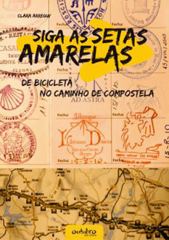 Siga as setas amarelas – De bicicleta no Caminho de Compostela